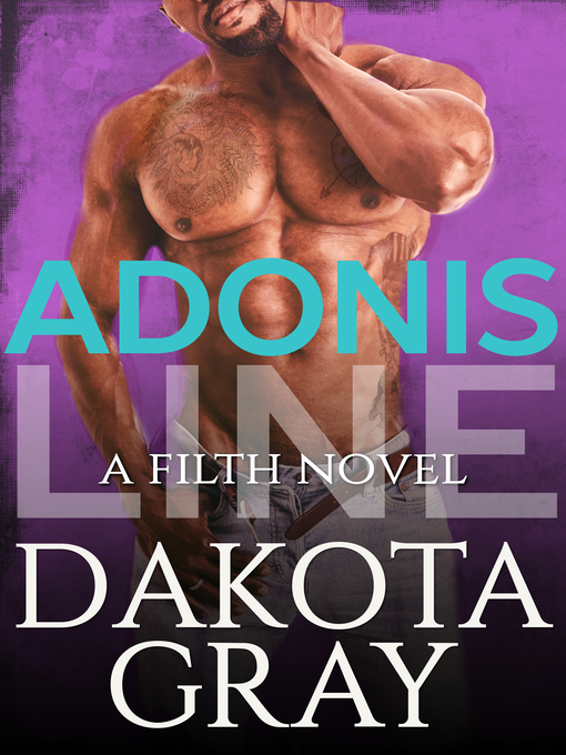 Title details for Adonis Line by Dakota Gray - Available
